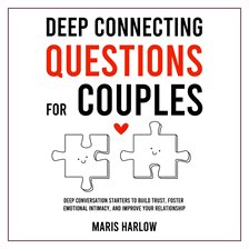 Deep Connecting Questions for Couples
