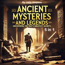 Imagen de portada para Ancient Mysteries and Legends