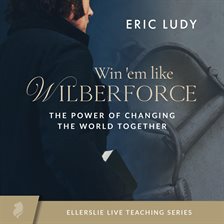 Imagen de portada para Win 'em Like Wilberforce