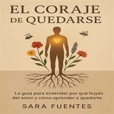 El Coraje de Quedarse