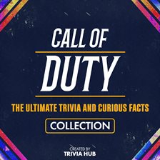 Cover image for Call of Duty - The Ultimate Trivia and Curious Facts Collection