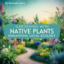 Cover image for Gardening With Native Plants