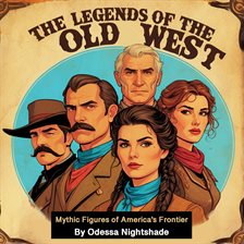 Imagen de portada para The Legends of the Old West