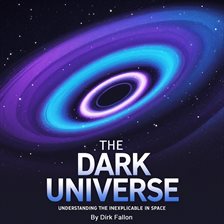 Imagen de portada para The Dark Universe