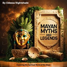 Imagen de portada para Mayan Myths and Legends