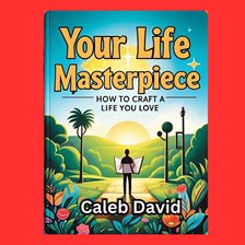 Imagen de portada para Your Life Masterpiece