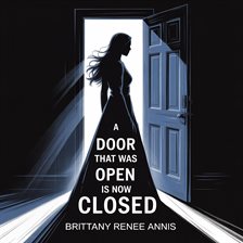 A Door That Was Open Is Now Closed A Door That Was Open Is Now Closed