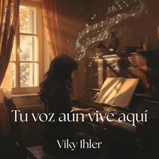 Tu Voz Aún Vive Aquí