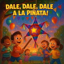 ¡Dale, Dale, Dale a la Piñata!