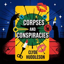 Corpses and Conspiracies
