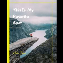 Cover image for This Is My Favorite Spot