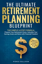 Imagen de portada para The Ultimate Retirement Planning Blueprint