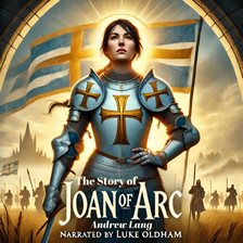 Imagen de portada para The Story of Joan of Arc