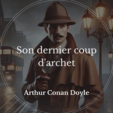 Son dernier coup d'archet