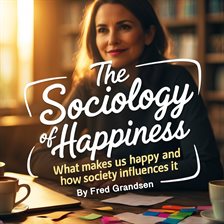 Cover image for The Sociology of Happiness