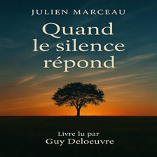 Quand le silence répond Quand le silence répond