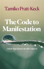 Cover image for The Code to Manifestation