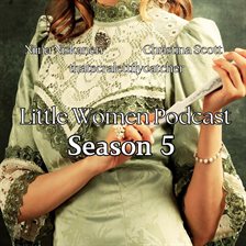 Cover image for Little Women Podcast: Season 5