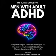 Cover image for The Ultimate Guide for Men With Adult ADHD