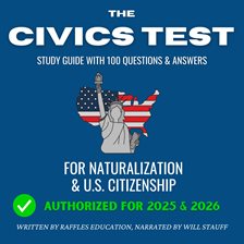 Imagen de portada para The Civics Test - Study Guide With 100 Questions & Answers