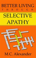 Imagen de portada para Better Living Through Selective Apathy