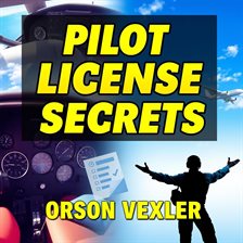 Imagen de portada para Pilot License Secrets: Essential Tips for a Smooth Checkride Experience