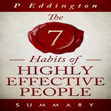 Imagen de portada para 7 Habits of Highly Effective People Summarized for Busy People