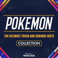 Cover image for Pokemon - The Ultimate Trivia and Curious Facts Collection