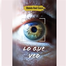 Imagen de portada para Lo Que Veo