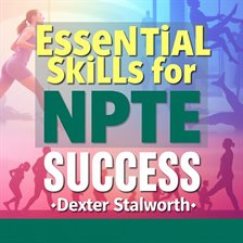 Imagen de portada para Essential Skills for Npte Success