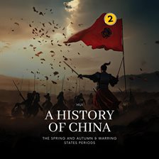 Imagen de portada para The Spring and Autumn & Warring States Periods: A History of China