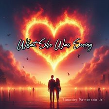Imagen de portada para What She Was Seeing