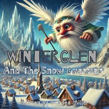 Cover image for Winterglen and the Snow Guardian