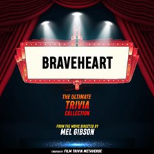 Imagen de portada para Braveheart - The Ultimate Trivia Collection