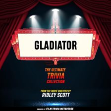 Imagen de portada para Gladiator - The Ultimate Trivia Collection