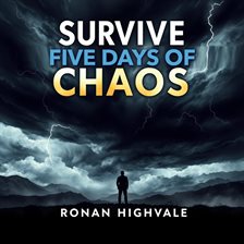 Imagen de portada para Survive Five Days of Chaos