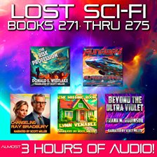 Imagen de portada para Lost Sci-Fi Books 271 Thru 275 - Five Vintage Sci-fi Short Stories From the 1930s, 1940s, 1950s and