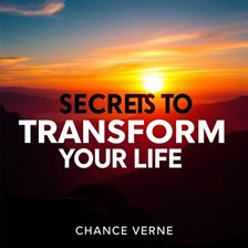 Cover image for Secrets to Transform Your Life: Daily Wisdom for Modern Living