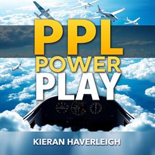 Imagen de portada para Ppl Power Play: Secrets to Ace Your Pilot Checkride