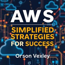 Imagen de portada para AWS Simplified Strategies for Success