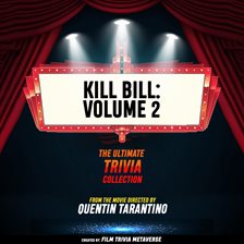 Cover image for Kill Bill - Volume 2 - The Ultimate Trivia Collection