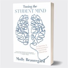 Cover image for Tuning The Student Mind