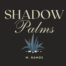 Shadow Palms