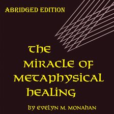 Cover image for Miracle of Metaphysical Healing