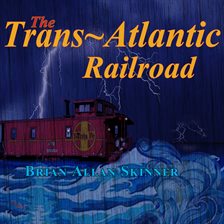Imagen de portada para The Trans-atlantic Railroad
