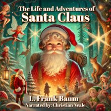 Imagen de portada para The Life and Adventures of Santa Claus