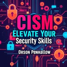 Imagen de portada para Cism Elevate Your Security Skills: Secrets to Transformative Success