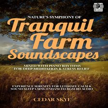 Cover image for Nature's Symphony of Tranquil Farm Soundscapes