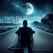 Cover image for Such Big Shoes to Fill
