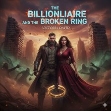 The Billionaire and the Broken Ring